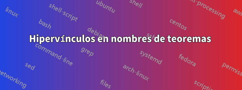 Hipervínculos en nombres de teoremas