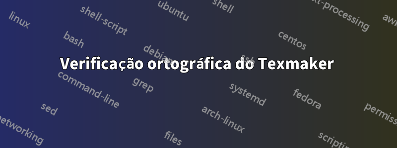 Verificação ortográfica do Texmaker