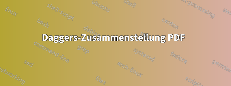 Daggers-Zusammenstellung PDF 