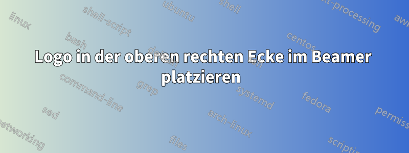 Logo in der oberen rechten Ecke im Beamer platzieren 