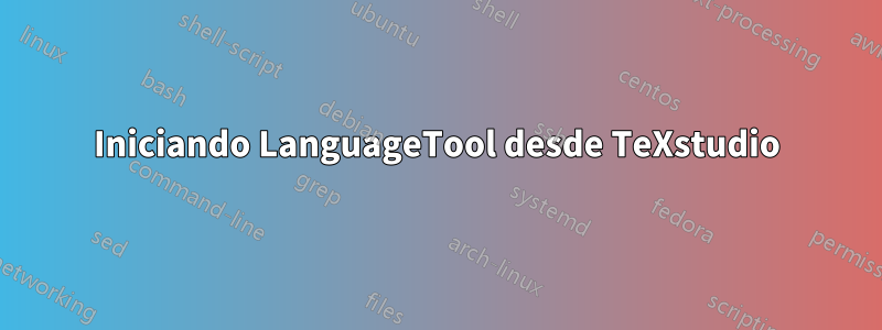 Iniciando LanguageTool desde TeXstudio