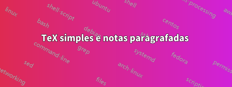 TeX simples e notas paragrafadas