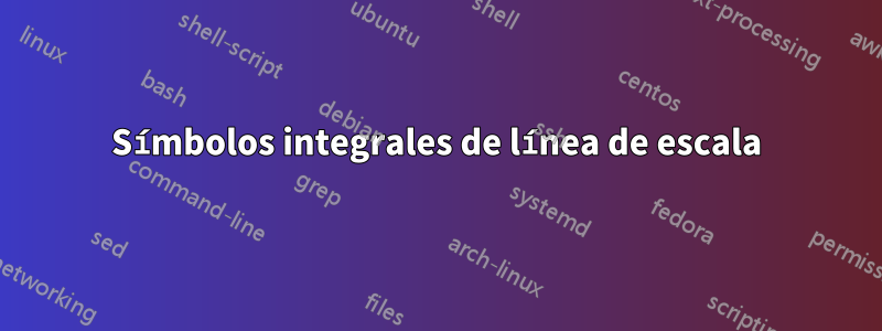 Símbolos integrales de línea de escala