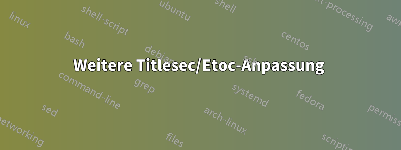 Weitere Titlesec/Etoc-Anpassung