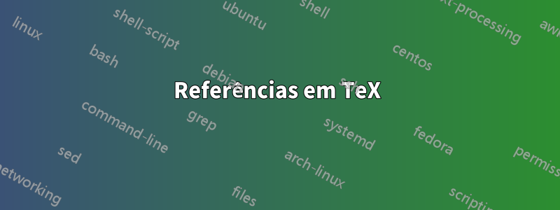 Referências em TeX