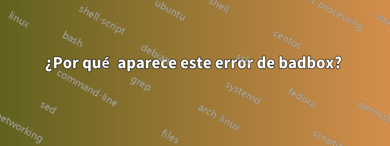 ¿Por qué aparece este error de badbox?