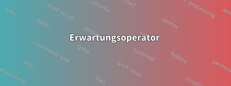 Erwartungsoperator