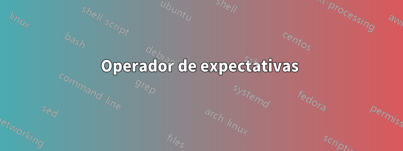 Operador de expectativas