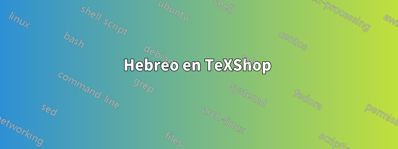 Hebreo en TeXShop