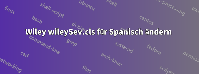 Wiley wileySev.cls für Spanisch ändern