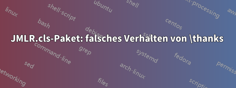 JMLR.cls-Paket: falsches Verhalten von \thanks