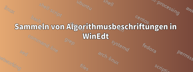 Sammeln von Algorithmusbeschriftungen in WinEdt