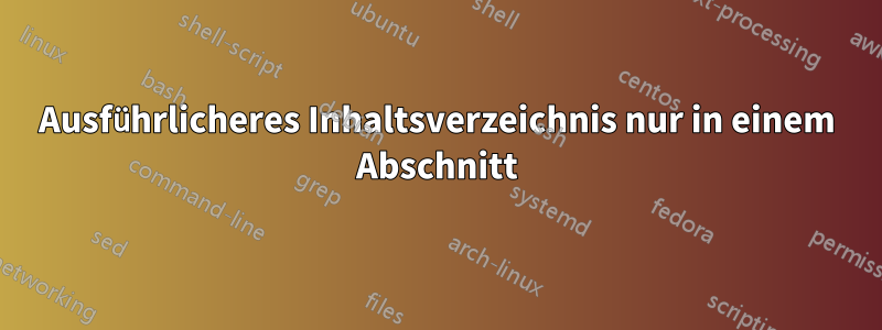 Ausführlicheres Inhaltsverzeichnis nur in einem Abschnitt
