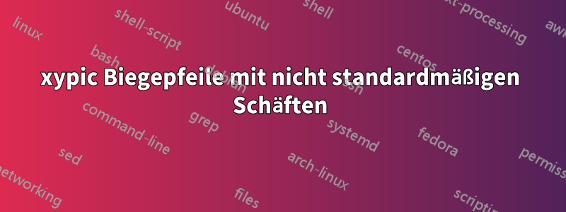 xypic Biegepfeile mit nicht standardmäßigen Schäften