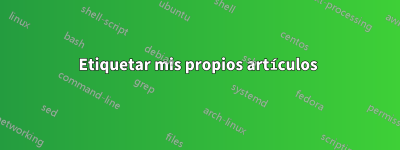 Etiquetar mis propios artículos