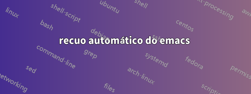 recuo automático do emacs