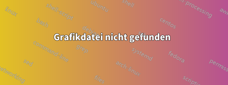 Grafikdatei nicht gefunden 