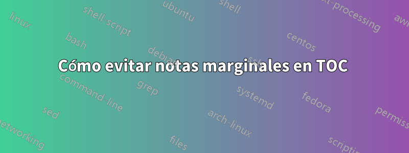Cómo evitar notas marginales en TOC