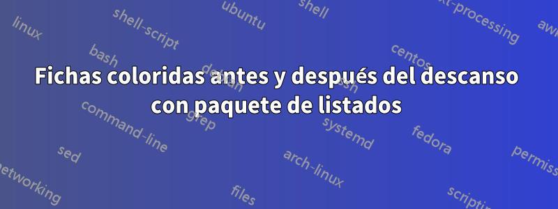 Fichas coloridas antes y después del descanso con paquete de listados