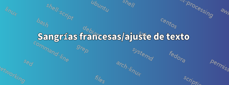Sangrías francesas/ajuste de texto