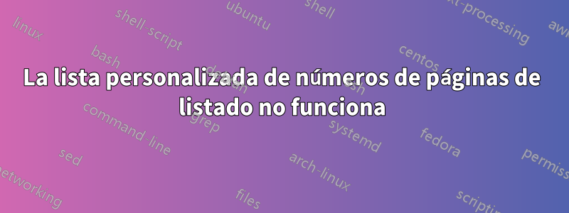 La lista personalizada de números de páginas de listado no funciona