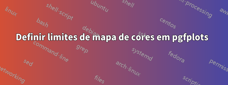 Definir limites de mapa de cores em pgfplots 