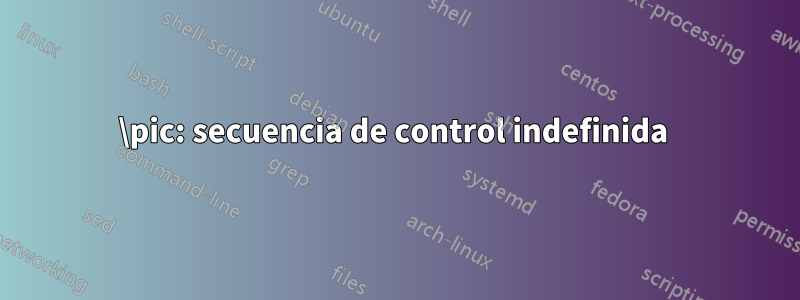 \pic: secuencia de control indefinida 