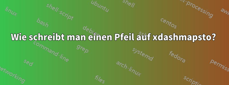 Wie schreibt man einen Pfeil auf xdashmapsto?