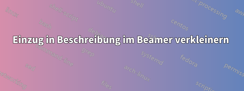 Einzug in Beschreibung im Beamer verkleinern