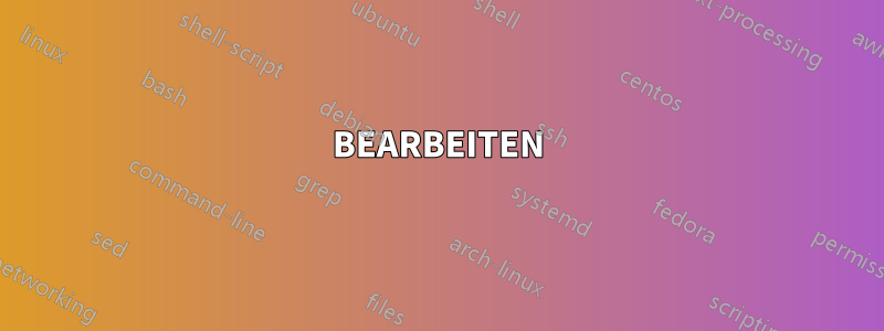 BEARBEITEN