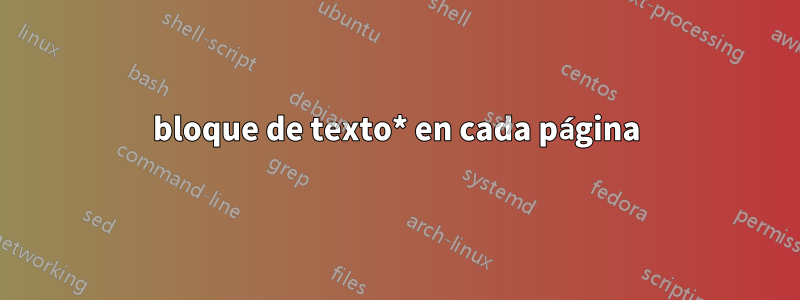 bloque de texto* en cada página