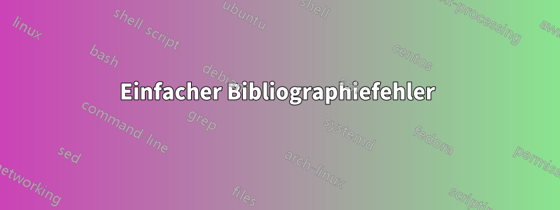 Einfacher Bibliographiefehler