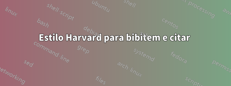 Estilo Harvard para bibitem e citar