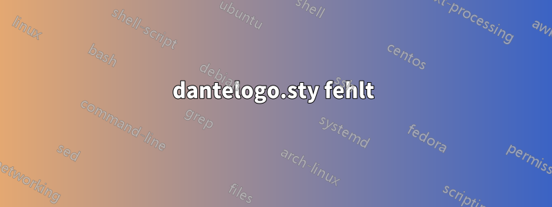 dantelogo.sty fehlt