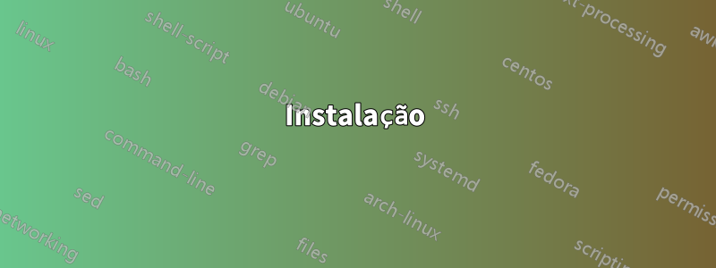 Instalação