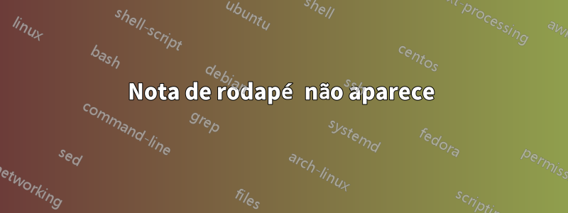 Nota de rodapé não aparece