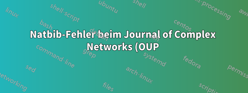 Natbib-Fehler beim Journal of Complex Networks (OUP)