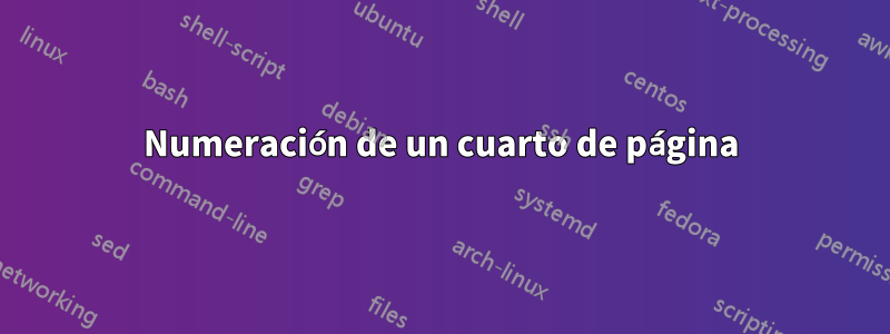 Numeración de un cuarto de página