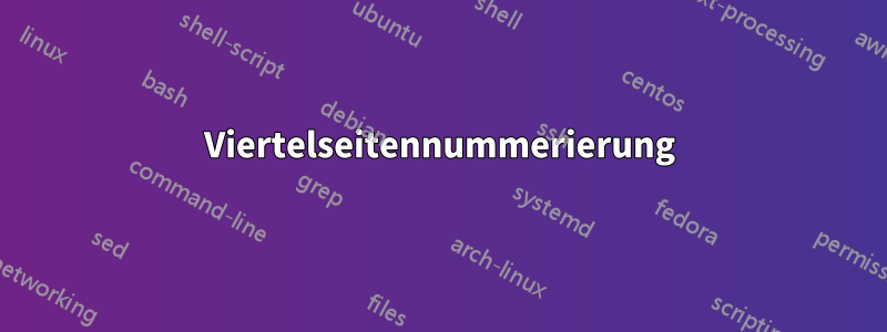 Viertelseitennummerierung