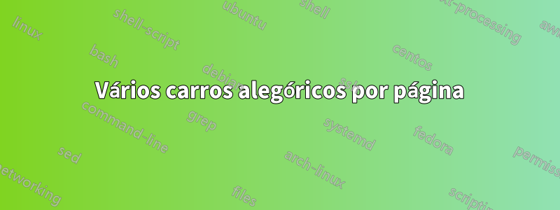 7 Vários carros alegóricos por página