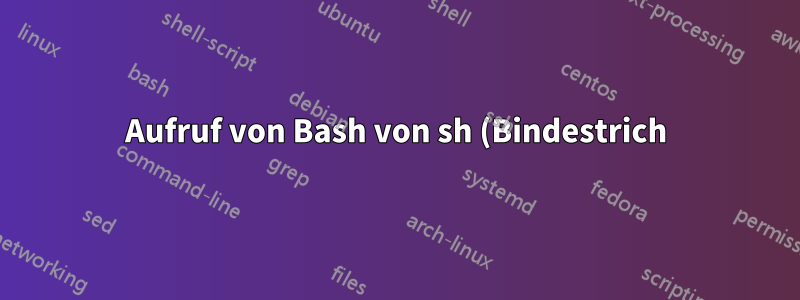 Aufruf von Bash von sh (Bindestrich) mit aus Argumenten gelesenen Befehlen und „Nicht abgeschlossener zitierter String“/„unerwartetes EOF“