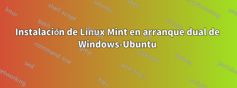 Instalación de Linux Mint en arranque dual de Windows-Ubuntu