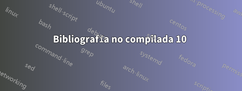 Bibliografía no compilada 10