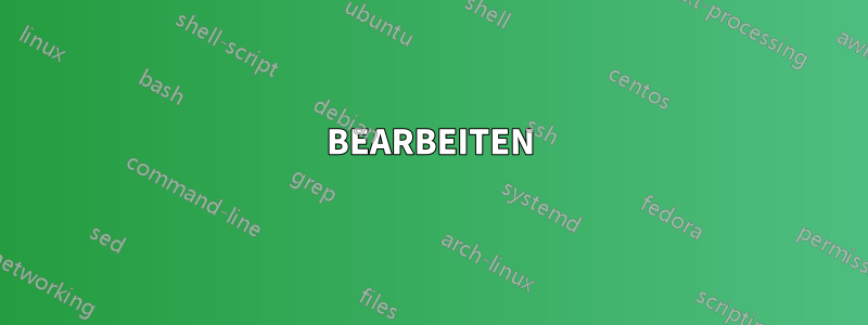 BEARBEITEN