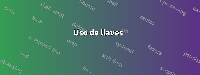 Uso de llaves 