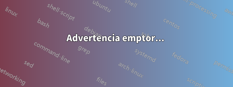 Advertencia emptor...