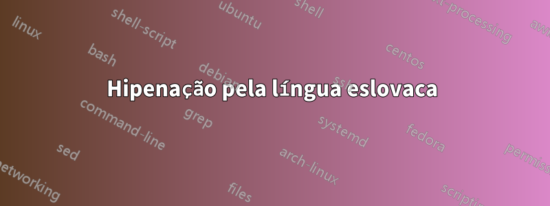 Hipenação pela língua eslovaca