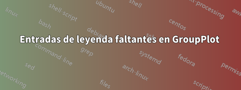 Entradas de leyenda faltantes en GroupPlot