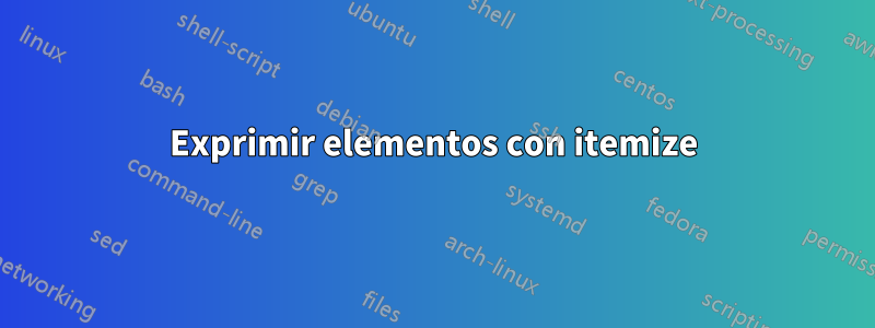Exprimir elementos con itemize