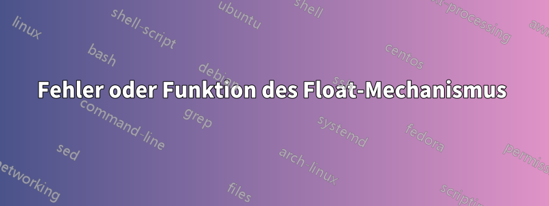 Fehler oder Funktion des Float-Mechanismus